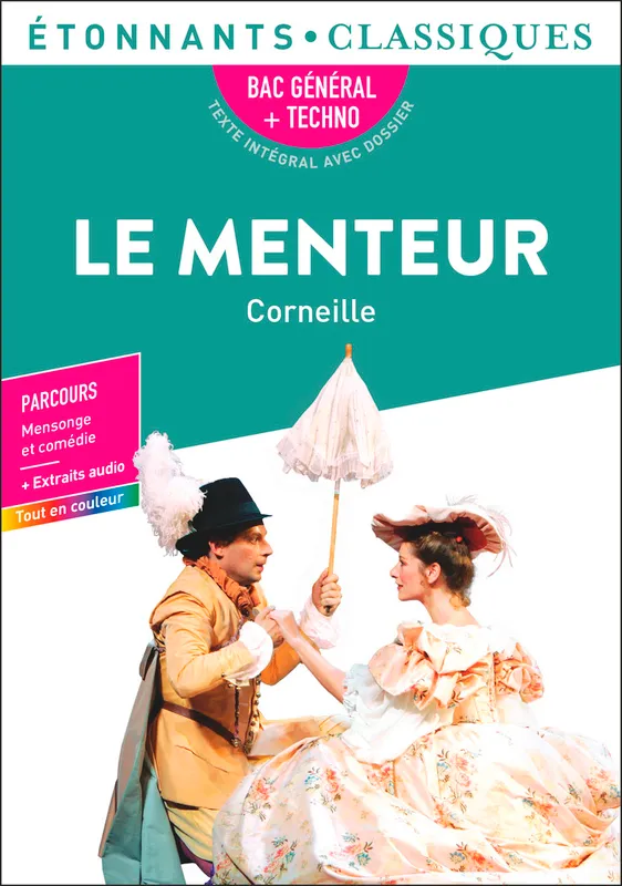 Livres Littérature et Essais littéraires Œuvres Classiques Classiques commentés Le Menteur, Bac 2025 Pierre Corneille