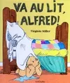 Va au lit Alfred !