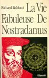La vie fabuleuse de Nostradamus