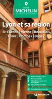 Guide Vert Lyon et sa région, St-Etienne, Vienne, Beaujolais, Forez, Dombes, Bugey