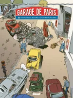 2, Le Garage de Paris - Tome 02, Dix nouvelles histoires de voitures populaires