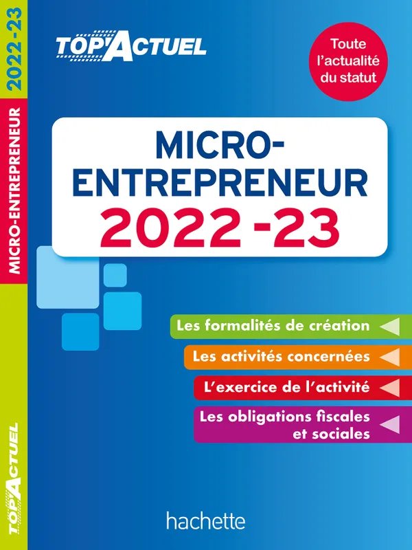 Livres Économie-Droit-Gestion Management, Gestion, Economie d'entreprise Management Top actuel Micro-entrepreneur 2022-2023 Bénédicte Deleporte