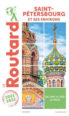 Guide du Routard Saint-Pétersbourg et environs 2021/22