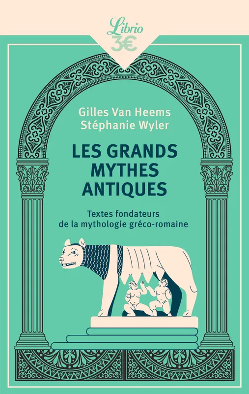 Livres Histoire et Géographie Mythologie Les Grands Mythes antiques, Textes fondateurs de la mythologie gréco-romaine Gilles Van Heems