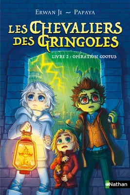 2, Les Chevaliers des Gringoles - tome 2 Opération Goofus