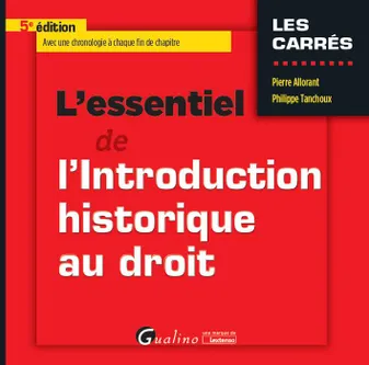 L ESSENTIEL DE L INTRODUCTION HISTORIQUE AU DROIT 5EME EDITION