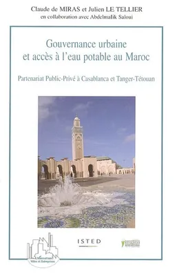 Gouvernance urbaine et accès à l'eau potable au Maroc, Partenariat Public-Privé à Casablanca et Tanger-Tétouan