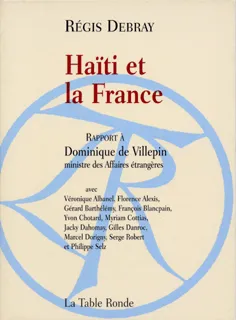 Haïti et la France, rapport au Ministre des affaires étrangères