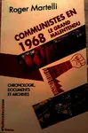 Mai 68 et les communistes, LE GRAND MALENTENDU