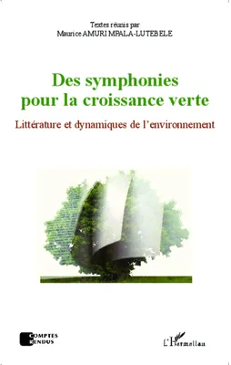 Des symphonies pour la croissance verte, Littérature et dynamiques de l'environnement