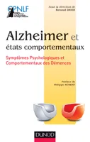 Alzheimer et états comportementaux, Symptômes psychologiques et comportementaux des démences
