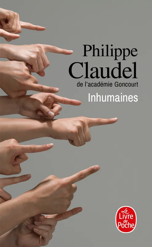 Livres Littérature et Essais littéraires Romans contemporains Francophones Inhumaines Philippe Claudel