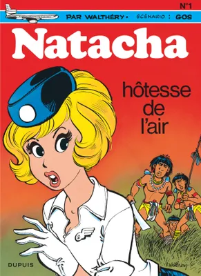 Natacha - Tome 1 - Natacha, hôtesse de l'air, Volume 1, Natacha, hôtesse de l'air