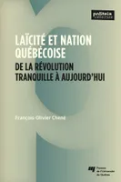 Laïcité et nation québécoise, De la Révolution tranquille à aujourd'hui