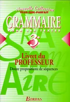 Grammaire pour les textes 3e - Livret du professeur - 