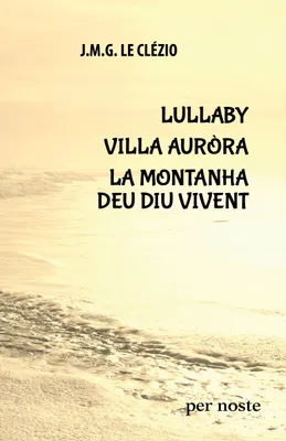 Lullaby / Villa Auròra / La montanha deu diu vivent