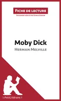 Moby Dick d'Herman Melville (Fiche de lecture), Analyse complète et résumé détaillé de l'oeuvre