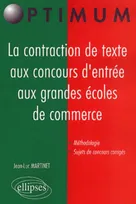 LA CONTRACTION DE TEXTE AUX CONCOURS D'ENTREE AUX GRANDES ECOLES DE COMMERCE