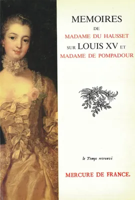 Mémoires sur Louis XV et Madame de Pompadour