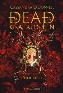 Dead Garden, L'héritière