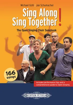 Sing Along - Sing Together!, The Open Singing Choir Songbook