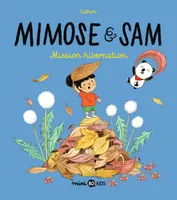 Mimose & Sam, 3, Mimose et Sam, Tome 03, Mission Hibernation