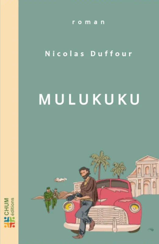 Livres Littérature et Essais littéraires Romans contemporains Romans d'aventures MULUKUKU NICOLAS DUFFOUR