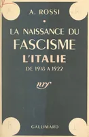 La naissance du fascisme, L'Italie de 1918 à 1922
