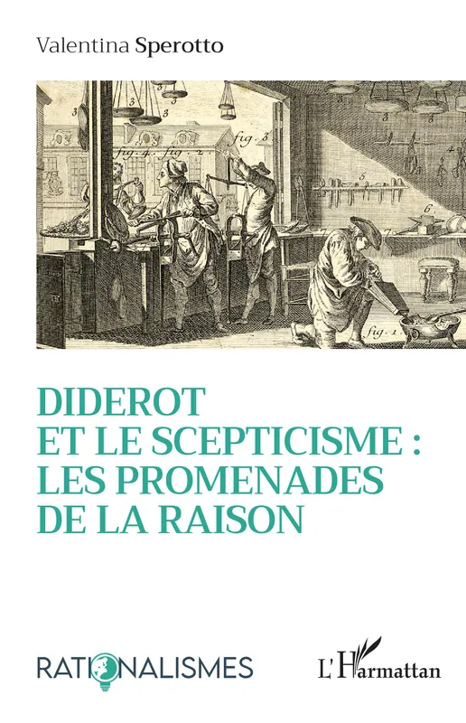 Livres Sciences Humaines et Sociales Philosophie Diderot et le scepticisme : les promenades de la raison Valentina Sperotto