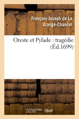 Oreste et Pylade : tragédie