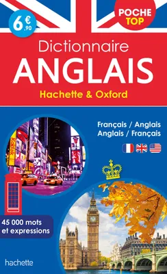 Dictionnaire de poche top Hachette & Oxford / français-anglais, anglais-français : 45.000 mots et ex