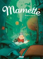 Mamette - Tome 01, Anges et pigeons