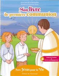 Mon livre de première communion, Avec Jésus pour la Vie