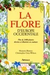 Flore d'europe occidentale plus de 2400 plantes decrites et illustrees en couleu