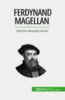 Ferdynand Magellan, Pierwsze okrążenie świata