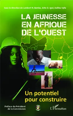 La jeunesse en Afrique de l'Ouest, Un potentiel pour construire