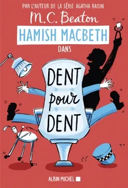 Livres Polar Policier et Romans d'espionnage 13, Hamish Macbeth 13 - Dent pour dent M. C. Beaton