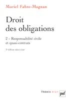 2, Responsabilité civile et quasi-contrats, droit des obligations. tome 2 (2 ed), RESPONSABILITE CIVILE ET QUASI-CONTRATS