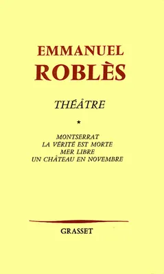 Théâtre  / Emmanuel Roblès,..., 1, Théâtre  T01
