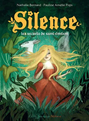 Silence, 5, Les secrets de Saint-Émilion