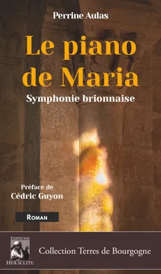 Le Piano de Maria, Symphonie brionnaise