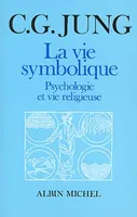 La Vie symbolique, Psychologie et vie religieuse