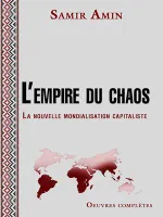 L'empire du chaos - La nouvelle mondialisation capitaliste