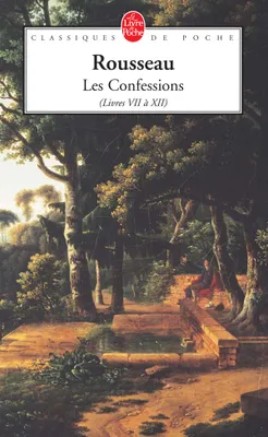 Les confessions, Livres VII à XII
