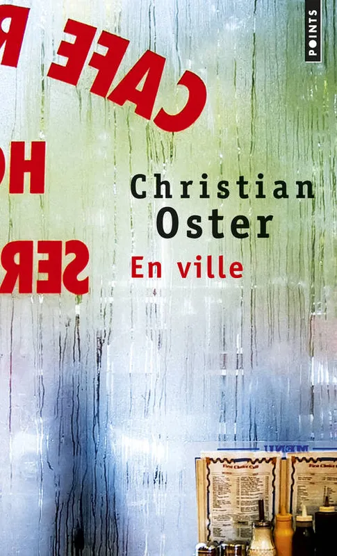 En ville, roman Christian Oster