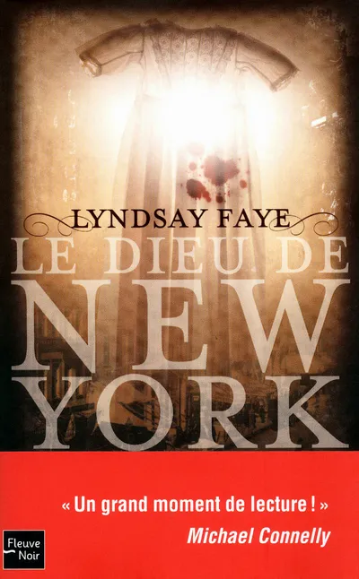 Livres Polar Policier et Romans d'espionnage Le Dieu de New York - tome 1 Lyndsay Faye