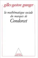 La mathématique sociale du marquis de Condorcet