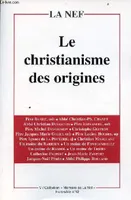 La Nef hors série n°12 janvier 2001 - Le christianisme des origines - Collection mémoire de la nef.
