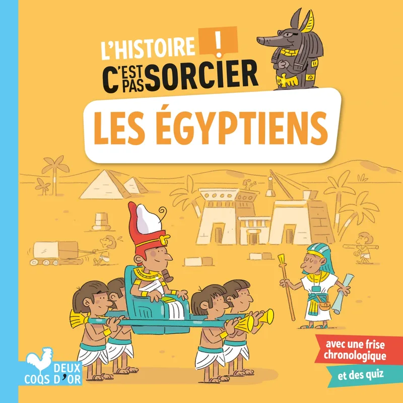 L'histoire C'est pas sorcier - Les Égyptiens Frédéric Bosc