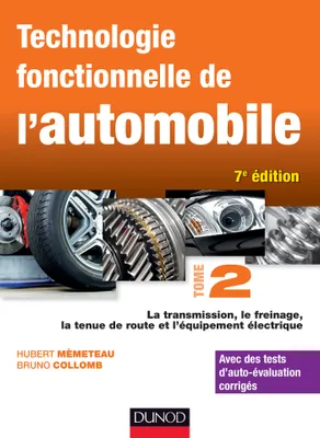 2, Technologie fonctionnelle de l'automobile - Tome 2 - 7e éd.